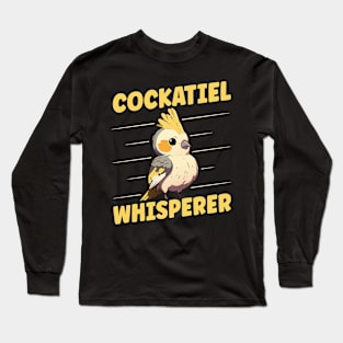 Cockatiel Whisperer Design for a Cockatiel owner Long Sleeve T-Shirt